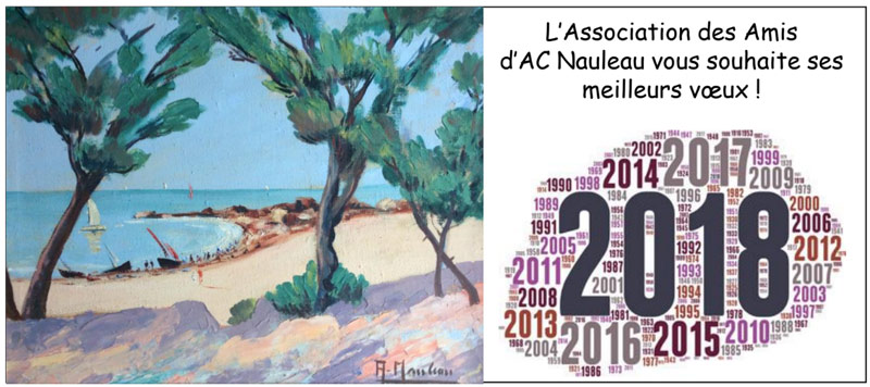 les amis d'ac nauleau vous souhaitent une belle année 2018 pleine de découvertes artistiques